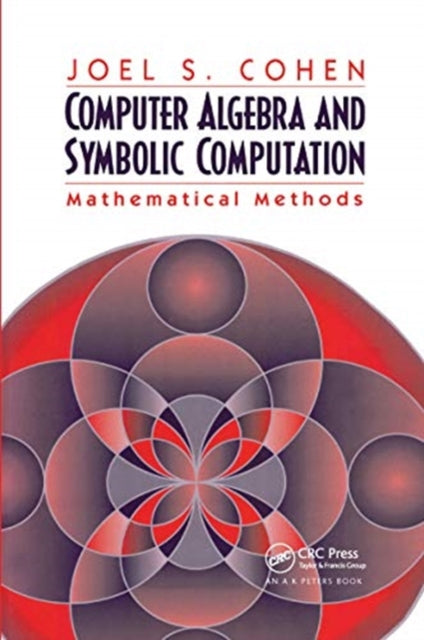 Book cover of: Computer Algebra and Symbolic Computation. By: Joel S. Cohen