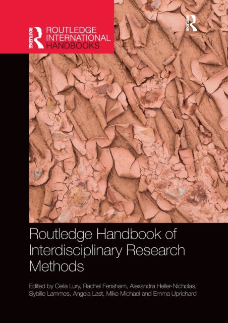 Book cover of: Routledge Handbook of Interdisciplinary Research Methods. By: Celia Lury