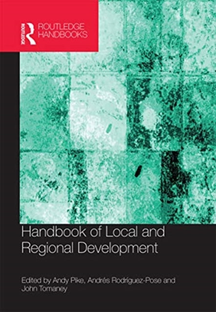Book cover of: Handbook of Local and Regional Development. By: Andy Pike