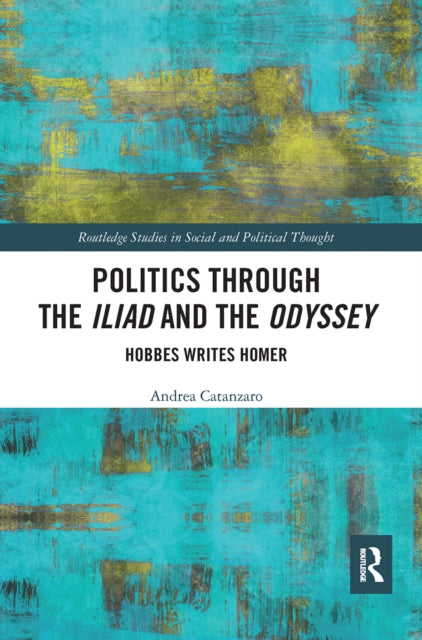 Politics through the Iliad and the Odyssey
