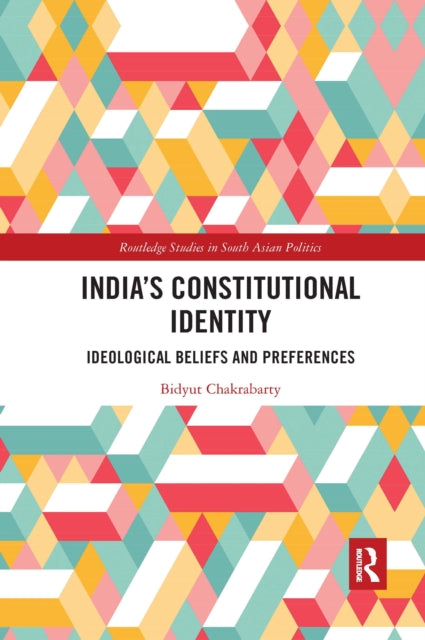 Book cover of: India's Constitutional Identity. By: Bidyut Chakrabarty