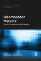 Book cover of: Disembedded Markets. By: Christoph Deutschmann
