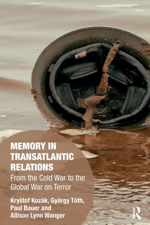 Memory in Transatlantic Relations