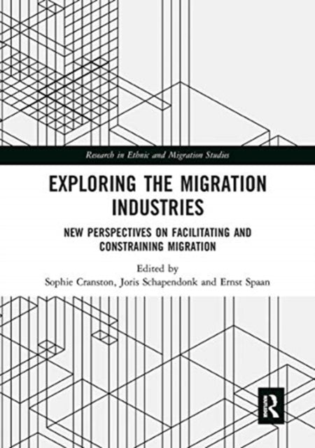 Book cover of: Exploring the Migration Industries. By: Sophie Cranston
