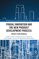 Book cover of: Frugal Innovation and the New Product Development Process. By: Stephanie B. M. Cadeddu