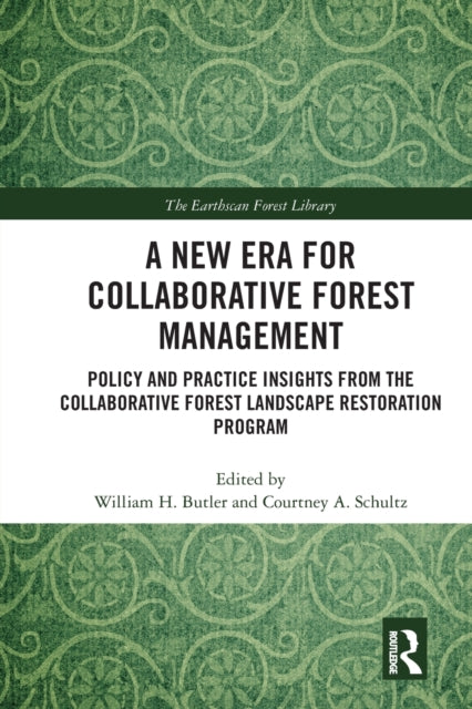 Book cover of: New Era for Collaborative Forest Management. By: William H. Butler