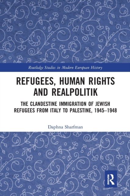 Book cover of: Refugees, Human Rights and Realpolitik. By: Dafnah Sharfman