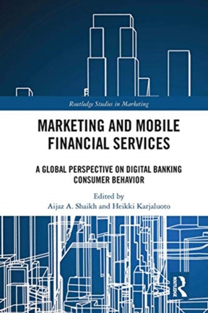 Book cover of: Marketing and Mobile Financial Services. By: Aijaz A. Shaikh