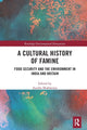 Book cover of: Cultural History of Famine. By: Ayesha Mukherjee