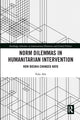 Book cover of: Norm Dilemmas in Humanitarian Intervention. By: Yuki Abe