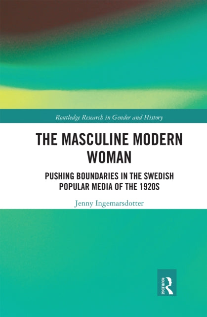 Book cover of: Masculine Modern Woman. By: Jenny Ingemarsdotter