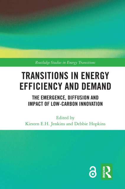 Book cover of: Transitions in Energy Efficiency and Demand. By: Kirsten E. H. Jenkins