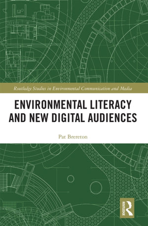 Environmental Literacy and New Digital Audiences
