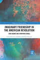 Book cover of: Imaginary Friendship in the American Revolution. By: Colin Nicolson
