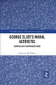Book cover of: George Eliot’s Moral Aesthetic. By: Constance Marie Fulmer