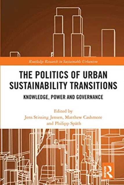 Book cover of: Politics of Urban Sustainability Transitions. By: Jens Stissing Jensen