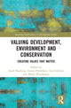 Book cover of: Valuing Development, Environment and Conservation. By: Sarah Bracking