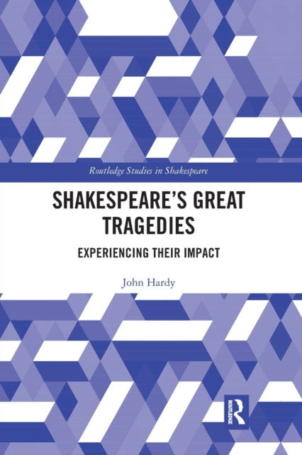 Book cover of: Shakespeare's Great Tragedies. By: J. P. Hardy
