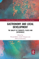 Book cover of: Gastronomy and Local Development. By: Nicola Bellini