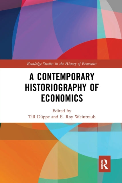Book cover of: Contemporary Historiography of Economics. By: Till Düppe