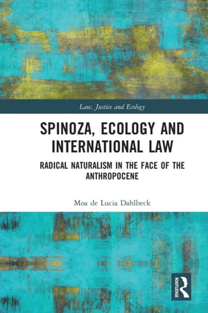 Spinoza, Ecology and International Law