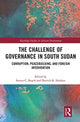 Book cover of: Challenge of Governance in South Sudan. By: Steven C Roach