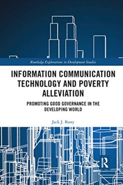 Book cover of: Information Communication Technology and Poverty Alleviation. By: Jack J. Barry