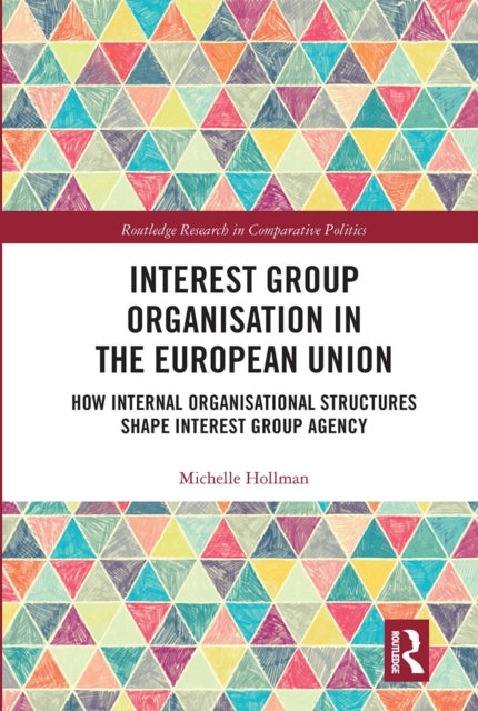 Book cover of: Interest Group Organisation in the European Union. By: Michelle Hollman