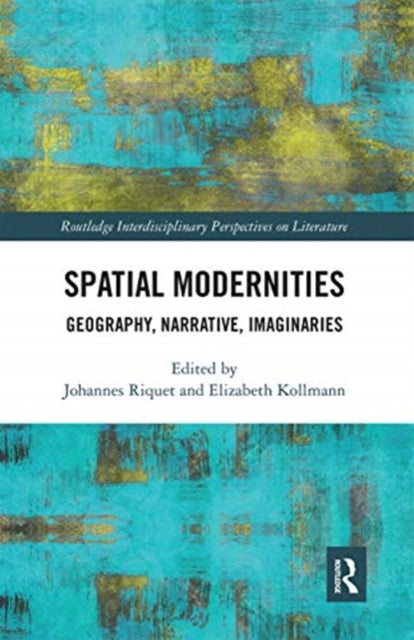Book cover of: Spatial Modernities. By: Johannes Riquet