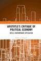 Book cover of: Aristotle's Critique of Political Economy. By: Robert L. Gallagher