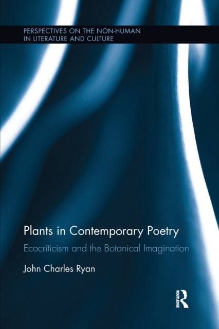 Book cover of: Plants in Contemporary Poetry. By: John Ryan