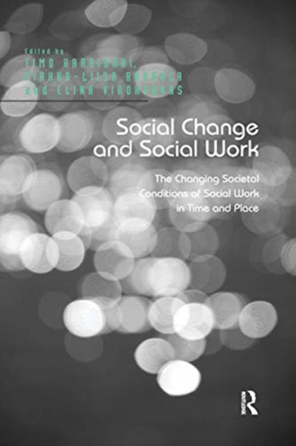 Book cover of: Social Change and Social Work. By: Timo Harrikari