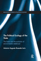Book cover of: Political Ecology of the State. By: Antonio Augusto Rossotto Ioris