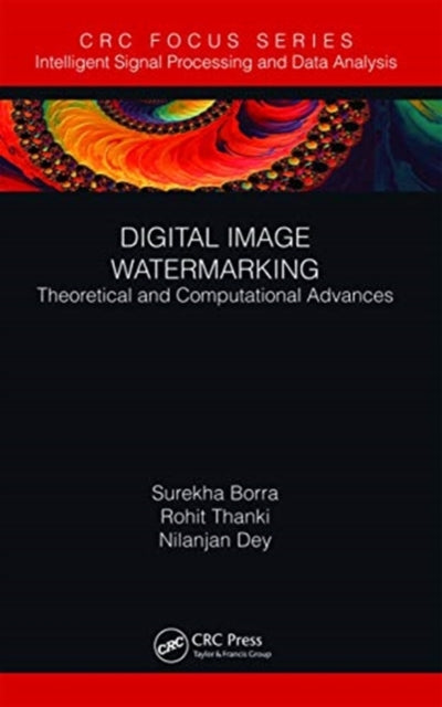 Book cover of: Digital Image Watermarking. By: Surekha Borra