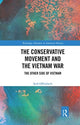 Book cover of: Conservative Movement and the Vietnam War. By: Seth Offenbach
