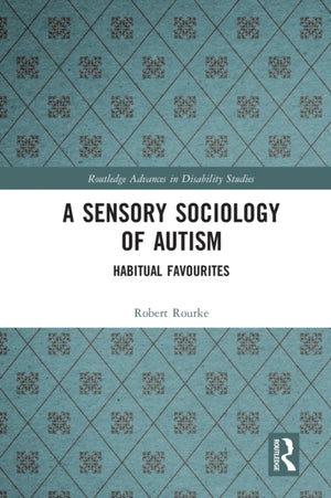 Sensory Sociology of Autism