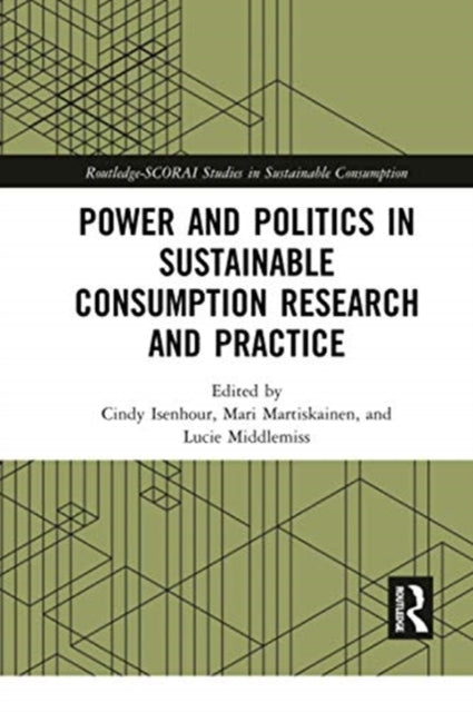 Book cover of: Power and Politics in Sustainable Consumption Research and Practice