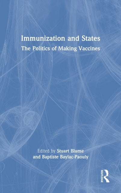 Book cover of: Immunization and States. By: Stuart S. Blume