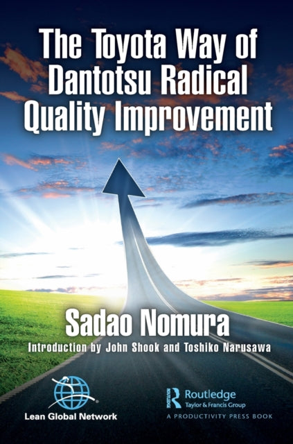 Book cover of: Toyota Way of Dantotsu Radical Quality Improvement. By: Sadao Nomura