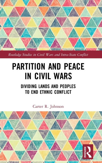 Book cover of: Partition and Peace in Civil Wars. By: Carter R. Johnson
