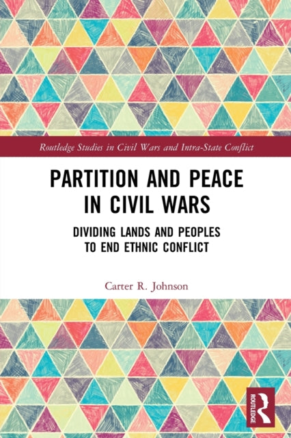 Book cover of: Partition and Peace in Civil Wars. By: Carter R. Johnson