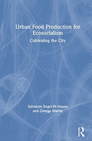 Urban Food Production for Ecosocialism