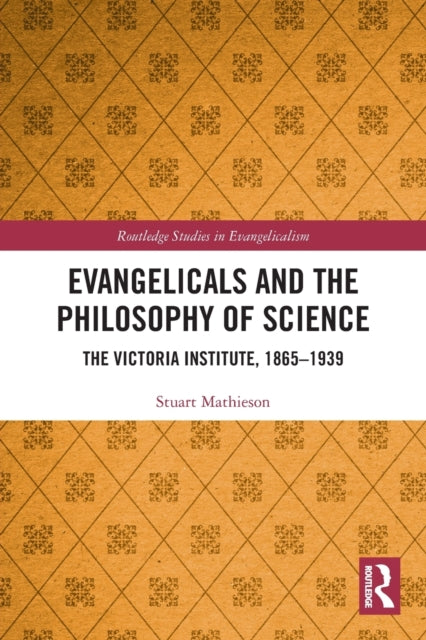 Book cover of: Evangelicals and the Philosophy of Science. By: Stuart Mathieson