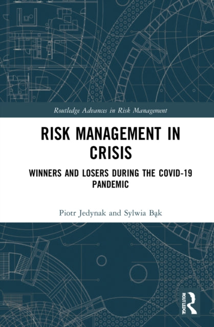 Book cover of: Risk Management in Crisis. By: Piotr Jedynak