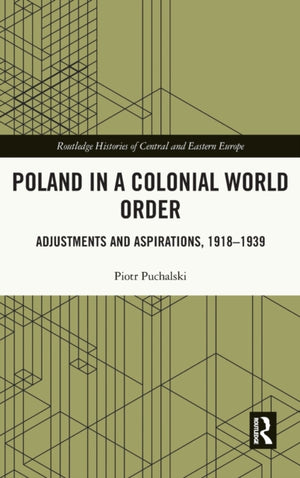 Poland in a Colonial World Order