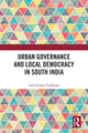 Book cover of: Urban Governance and Local Democracy in South India. By: Anil Kumar Vaddiraju