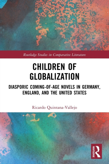 Book cover of: Children of Globalization. By: Ricardo Quintana Vallejo