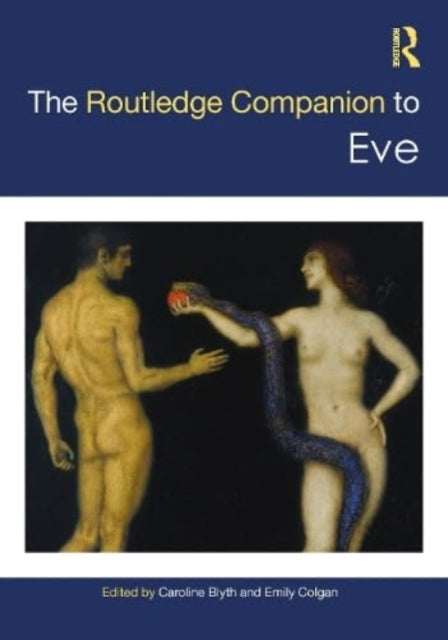 Book cover of: Routledge Companion to Eve. By: Caroline Blyth