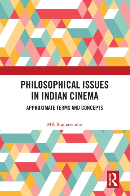 Book cover of: Philosophical Issues in Indian Cinema. By: Mk Raghavendra