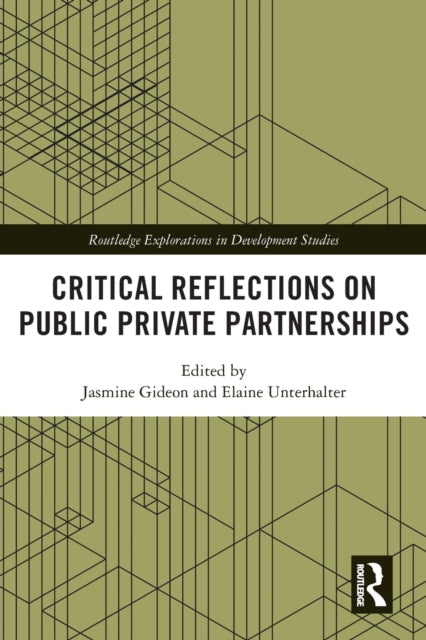 Book cover of: Critical Reflections on Public Private Partnerships. By: Jasmine Gideon